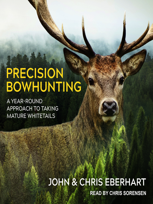 Title details for Precision Bowhunting by John Eberhart - Wait list